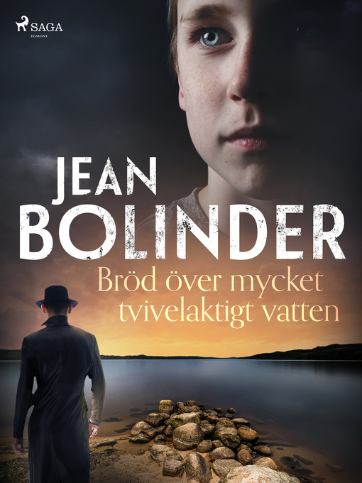 Titeldetaljer för Bröd över mycket tvivelaktigt vatten av Jean Bolinder - Tillgänglig